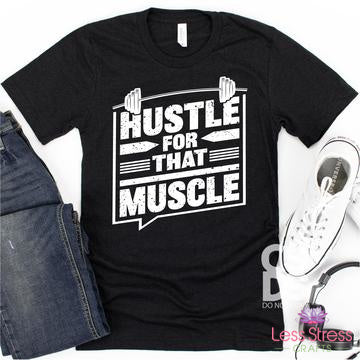 Hustle for That Muscle