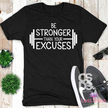 Be Stronger than your excuses