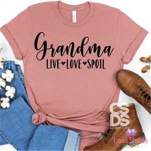 Grandma: Live Love Spoil