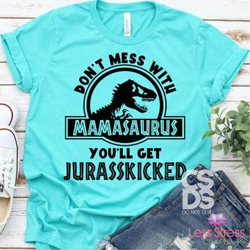 Don't Mess with Mamasaurus