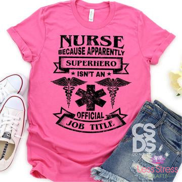 Nurse Because Apparently Superhero Isn't An Official Job Title