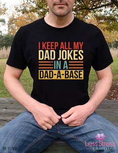 I Keep All My Dad Jokes in a Dad-A-Base