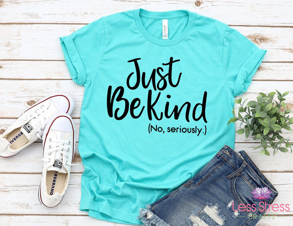 Just Be Kind