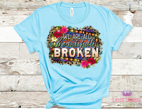 We Are All Beautifully Broken