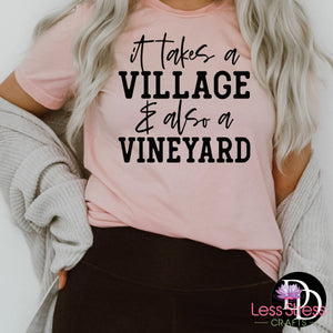 It Takes a Village & a Vineyard